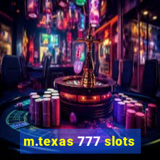 m.texas 777 slots